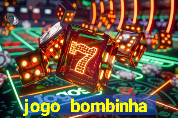 jogo bombinha ganhar dinheiro